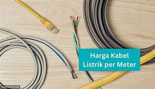 Berapa Harga Kabel Listrik 1 Meter